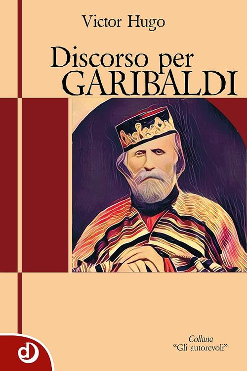 Discorso per Garibaldi - Victor Hugo - copertina