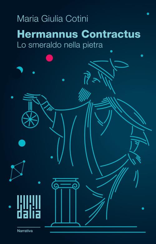 Hermannus Contractus. Lo smeraldo nella pietra - Maria Giulia Cotini - copertina