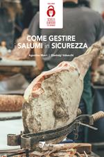 Come gestire i salumi in sicurezza