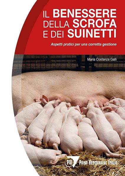 Il benessere della scrofa e dei suinetti - Maria Costanza Galli - copertina