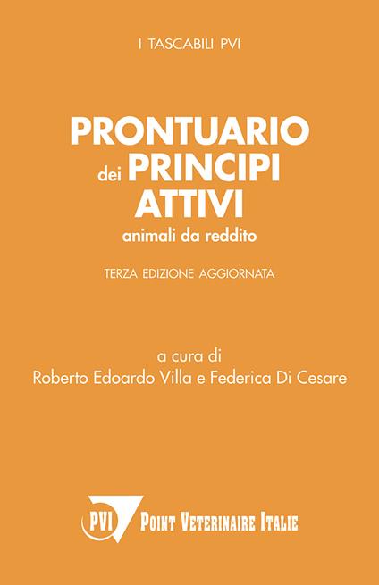 Prontuario dei principi attivi. Animali da reddito - Roberto Edoardo Villa,Federica Di Cesare - copertina