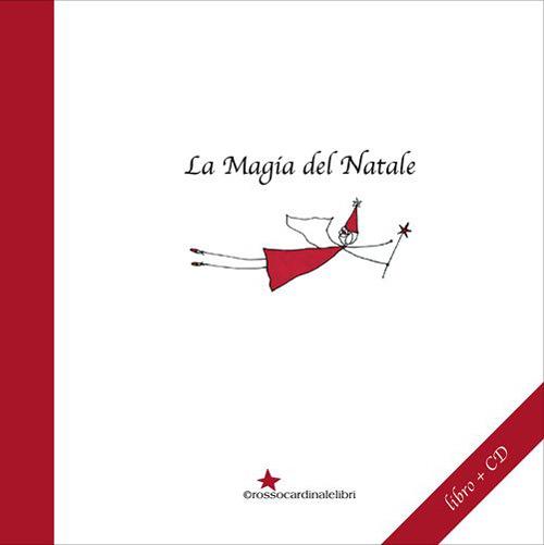 La magia del Natale. Con CD Audio - Emanuela La Morgia - copertina