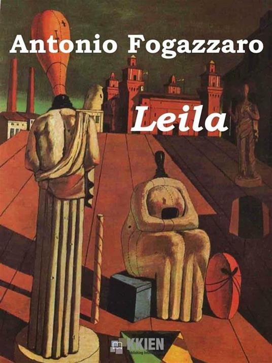 Leila - Antonio Fogazzaro - ebook