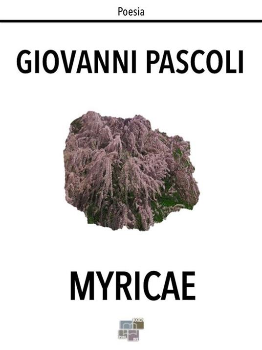 Myricae - Giovanni Pascoli - ebook