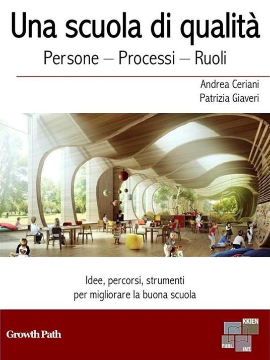 Una scuola di qualità - Andrea Ceriani,Patrizia Giaveri - ebook