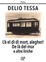 L' è el dì di mort, alegher!