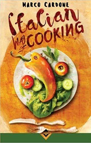 Italian way of cooking - Marco Cardone - copertina