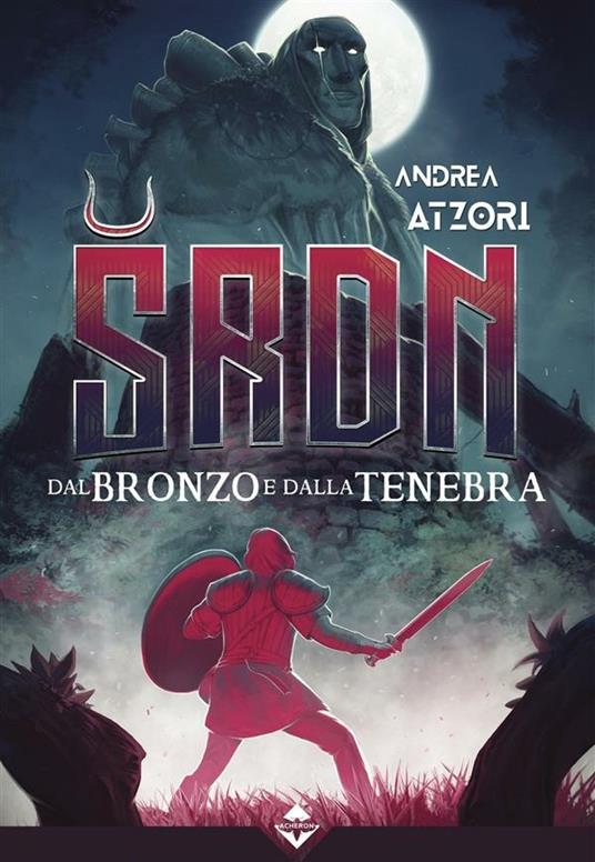 Dal bronzo e dalla tenebra. SRDN - Andrea Atzori - copertina