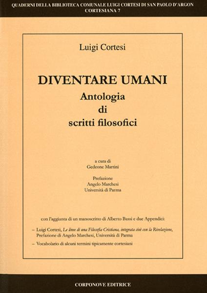 Diventare umani. Antologia di scritti filosofici - Luigi Cortesi - copertina