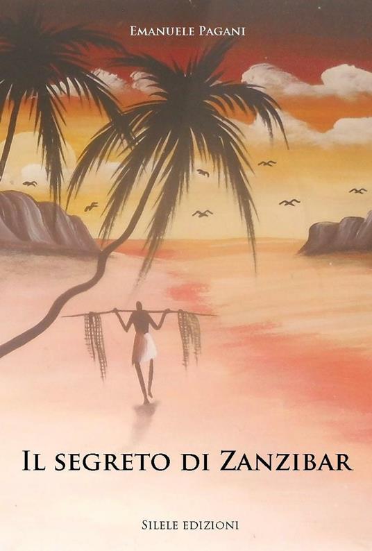 Il segreto di Zanzibar - Emanuele Pagani - copertina