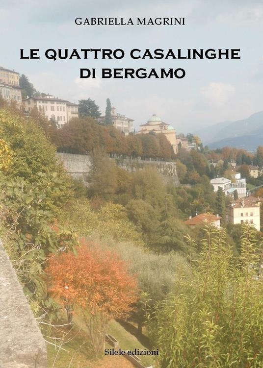Le quattro casalinghe di Bergamo - Gabriella Magrini - copertina