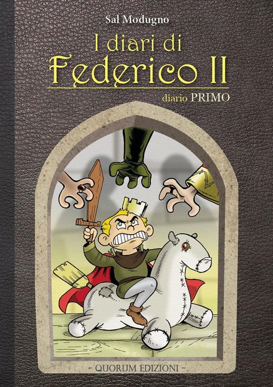 I diari di Federico II. Diario. Vol. 1 - Sal Modugno - copertina