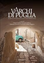 Varchi di Puglia. Guida illustrata alla città metropolitana