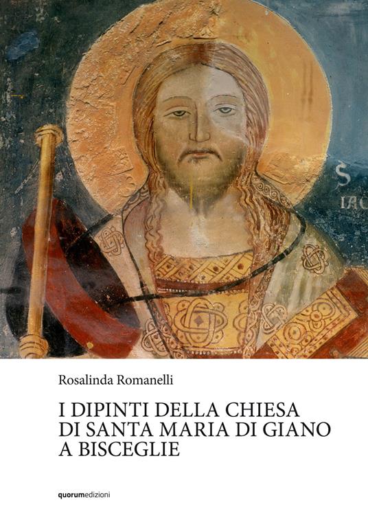 I dipinti della chiesa di Santa Maria di Giano a Bisceglie - Rosalinda Romanelli - copertina