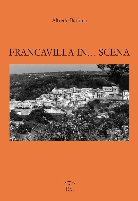 Francavilla in... scena - Alfredo Barbina - copertina