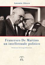Francesco De Martino un intellettuale politico