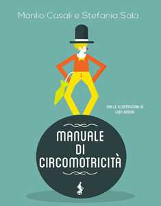 Libro Manuale di circomotricità Manlio Casali Stefania Sala