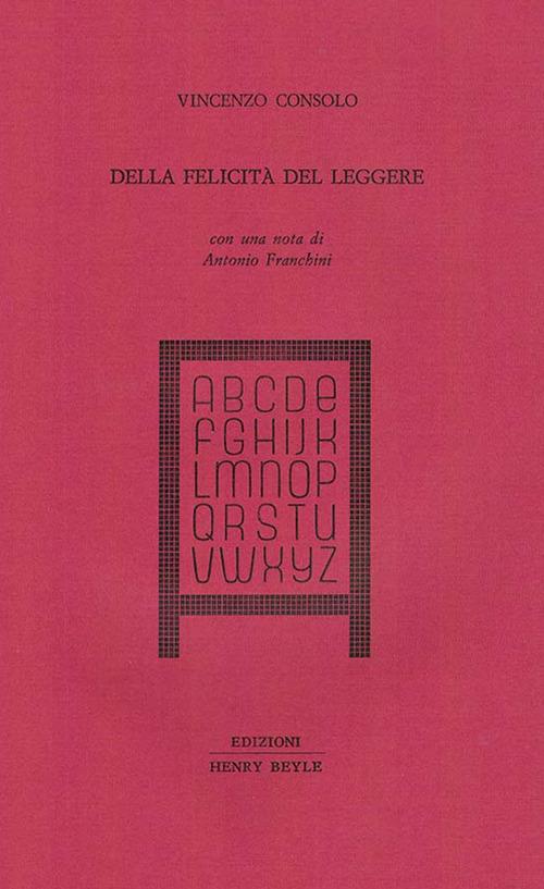 Della felicità del leggere - Vincenzo Consolo - copertina