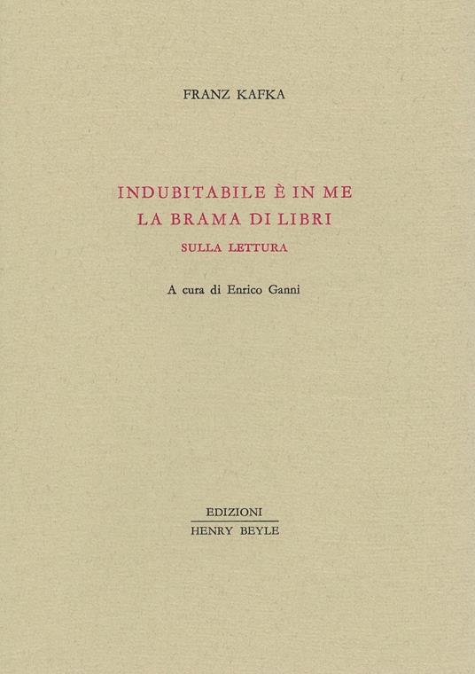 Indubitabile è in me la brama di libri - Franz Kafka - copertina