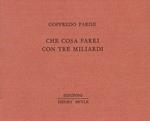 Che cosa farei con tre miliardi