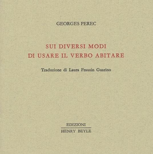 Sui diversi modi di usare il verbo abitare - Georges Perec - copertina