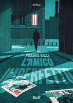 L'amico imperfetto