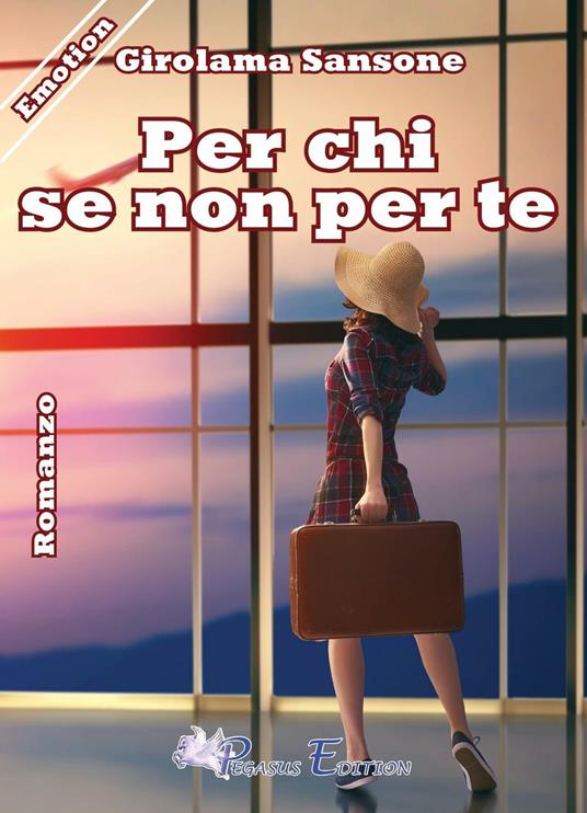 Per chi se non per te - Girolama Sansone - copertina