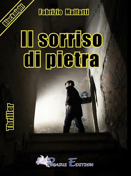 Il sorriso di pietra - Fabrizio Malfatti - copertina