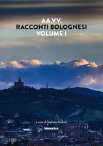 Racconti bolognesi. Vol. 1
