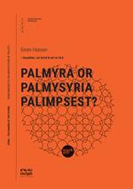 Palmyra or palmysyria palimpsest?