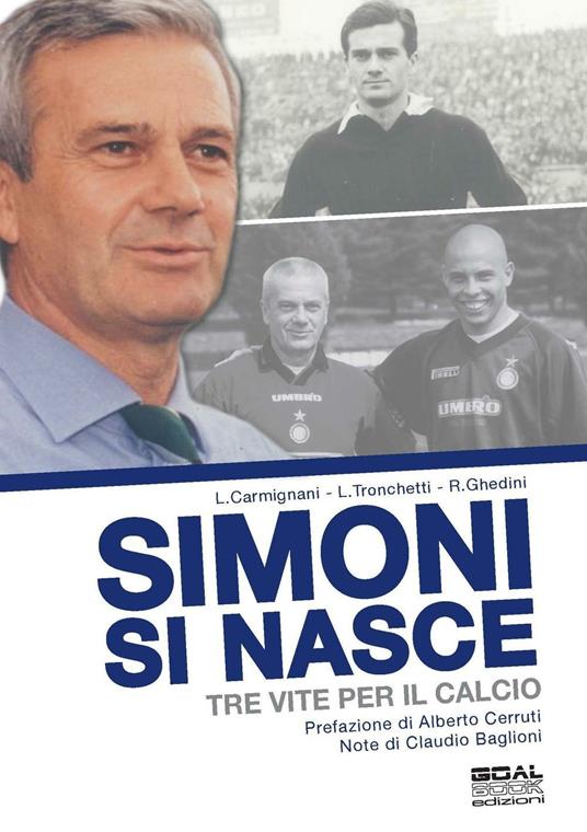 Simoni si nasce. Tre vite per il calcio - Luca Carmignani,Luca Tronchetti,Rudi Ghedini - copertina