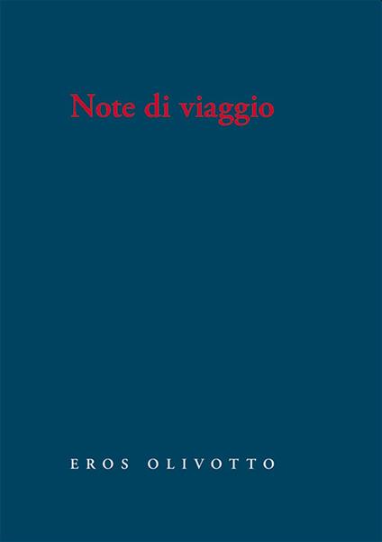 Note di viaggio - Eros Olivotto - copertina