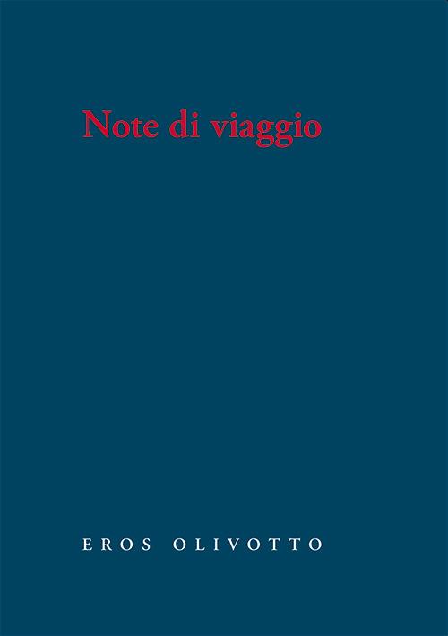 Note di viaggio - Eros Olivotto - copertina