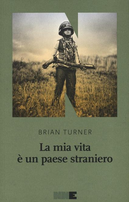 La mia vita è un paese straniero - Brian Turner - copertina