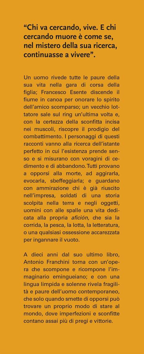 Il vecchio lottatore e altri racconti postemingueiani - Antonio Franchini - 2