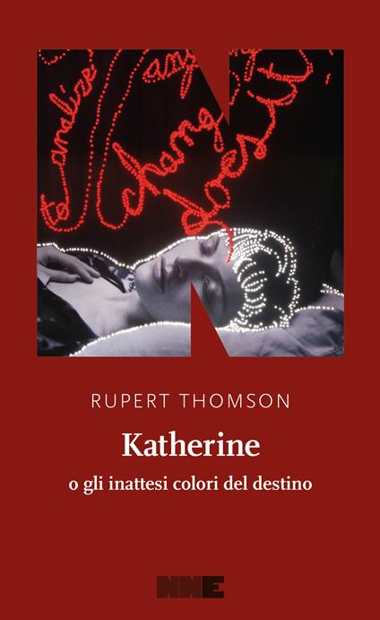 Katherine o gli inattesi colori del destino - Rupert Thomson,Federica Aceto - ebook