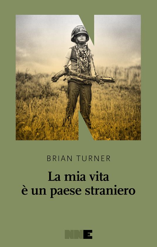 La mia vita è un paese straniero - Brian Turner,Guido Calza - ebook