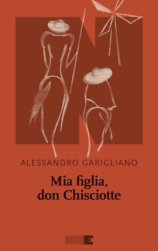 Mia figlia, Don Chisciotte - Alessandro Garigliano - ebook