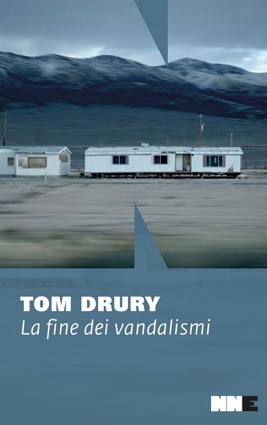 La fine dei vandalismi.Trilogia di Grouse County. Vol. 1 - Tom Drury,Gianni Pannofino - ebook