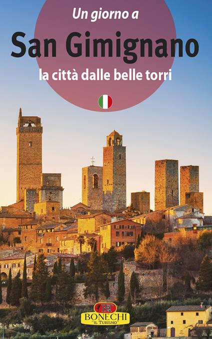 San Gimignano. La città dalle belle torri - Piero Torriti - copertina