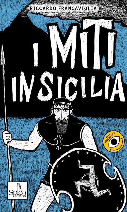 I miti in Sicilia. Vol. 1 - Riccardo Francaviglia - copertina