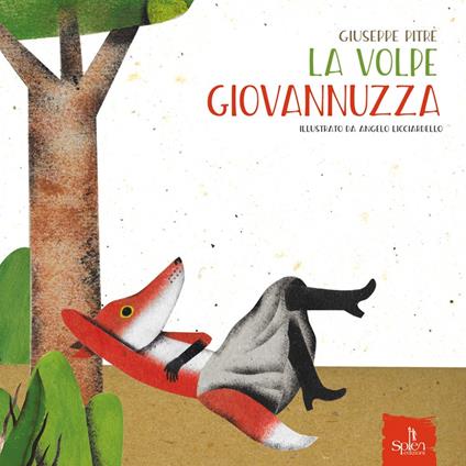 La volpe Giovannuzza. Ediz. illustrata - Giuseppe Pitrè - copertina