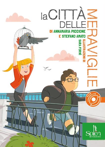 La città delle meraviglie - Annamaria Piccione,Stefano Amato - copertina