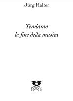 Temiam la fine della musica