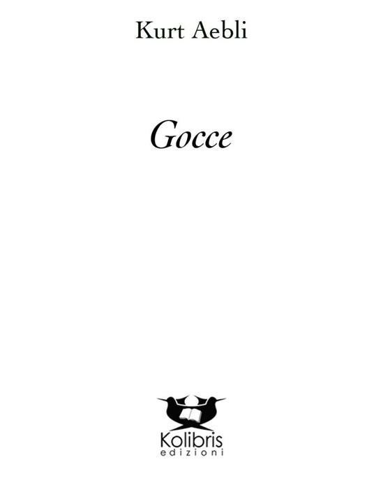 Gocce. Ediz. multilingue - Kurt Aebli - copertina