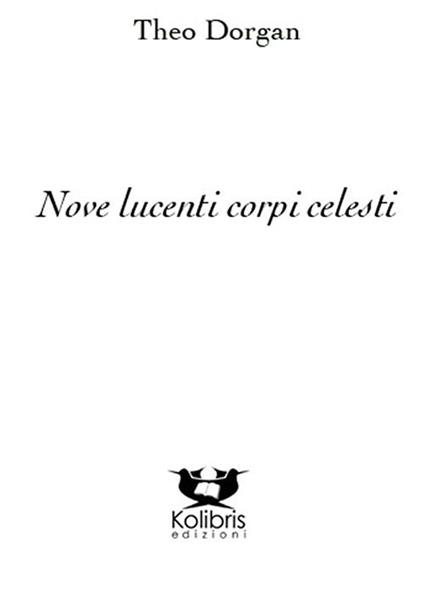 Nove lucenti corpi celesti - Theo Dorgan - copertina