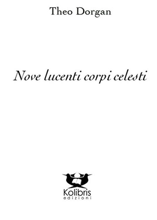 Nove lucenti corpi celesti - Theo Dorgan - copertina
