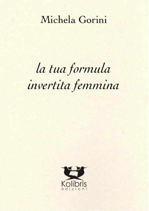 La tua formula invertita femmina - Michela Gorini - copertina