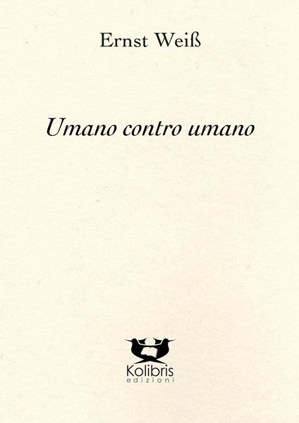 Umano contro umano - Ernst Weiss - copertina