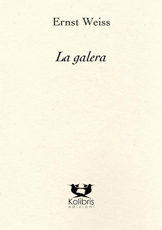 La galera - Ernst Weiss - copertina